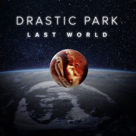 Drastic Park - Last World_cover
